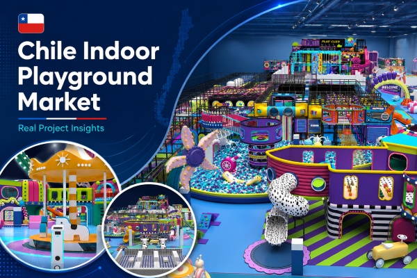 Indoor Playground Market in Chile: Insights from Real Projects